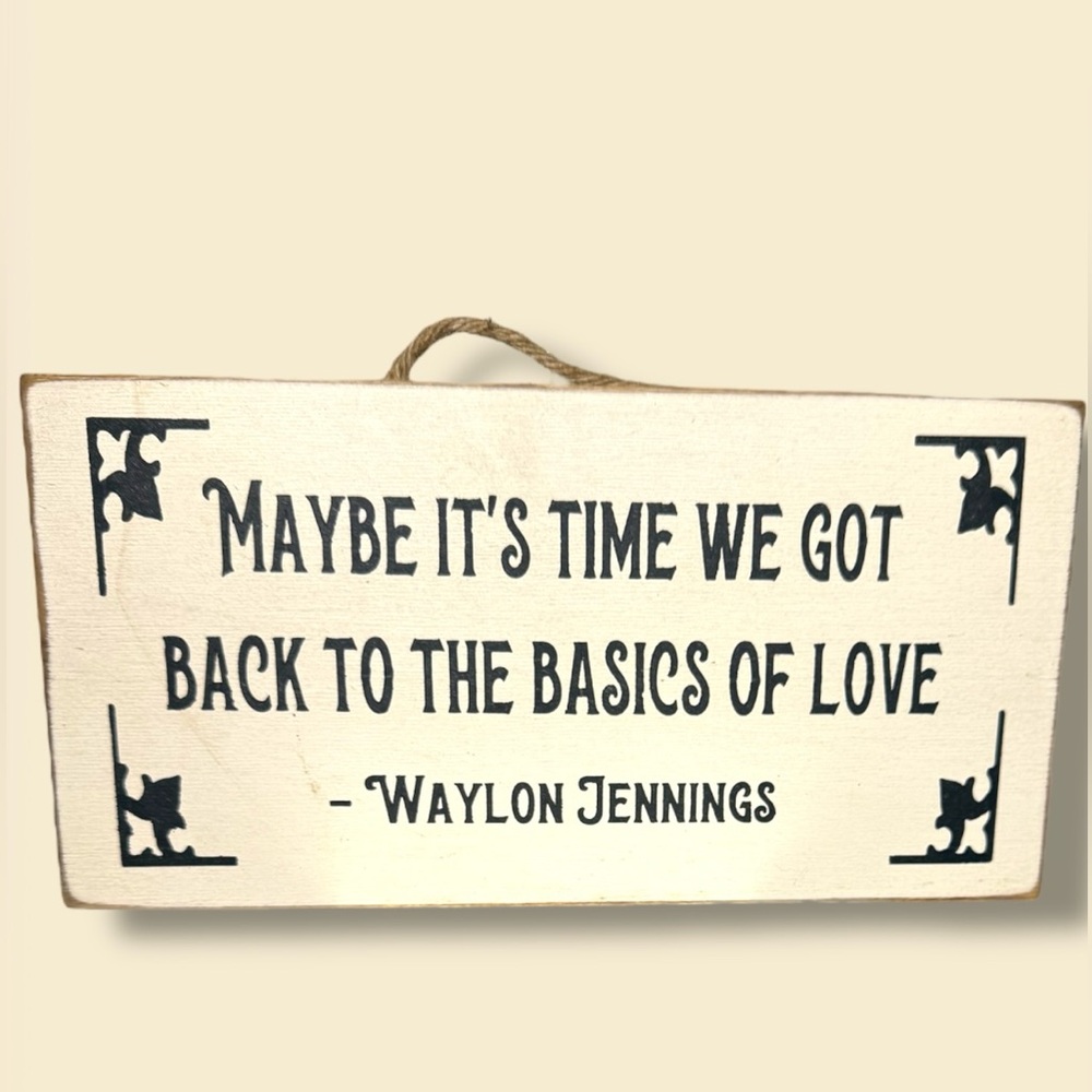 Waylon Jennings Quote Wall Decor - Black and white